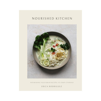 Nourished Kitchen: Nourishing Vegetarian Recipes to Enjoy Everyday 