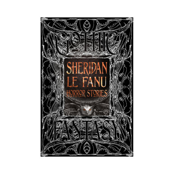 Sheridan Le Fanu Horror Stories (Gothic Fantasy) 