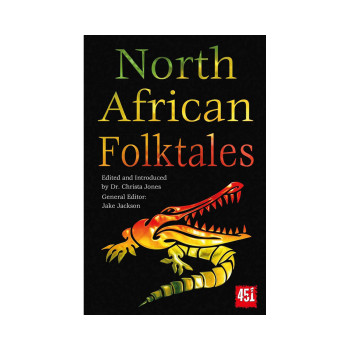 North African Folktales (The World's Greatest Myths and Legends) 