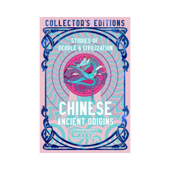 Chinese Ancient Origins: Stories Of People & Civilization (Flame Tree Collector' 