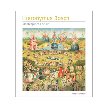 Hieronymus Bosch Masterpieces of Art 