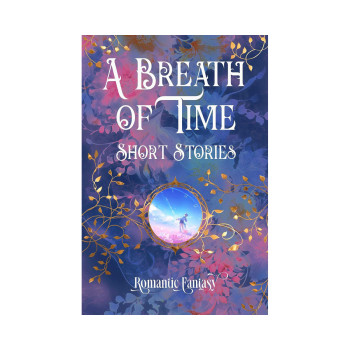 A Breath of Time (Romantic Fantasy) 