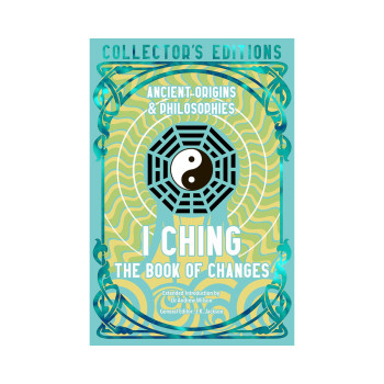 I Ching: The Book of Changes (Flame Tree Collector's Editions) 