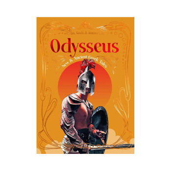 Odysseus: New & Ancient Greek Tales (Myths, Gods & Immortals) 