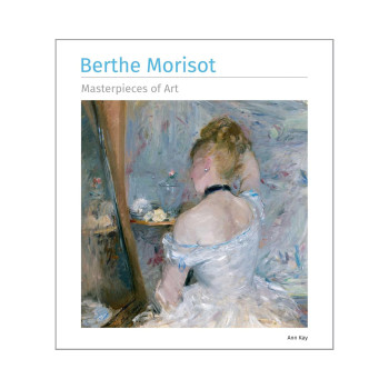 Berthe Morisot Masterpieces of Art 