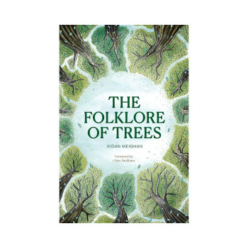 Folklore of Trees: The fascinating stories behind nature's guardians 