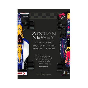 Adrian Newey: An Illustrated Biography of F1’s Greatest Designer 