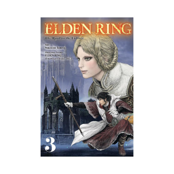 Elden Ring: The Road to the Erdtree, Vol. 3 (Volume 3) 