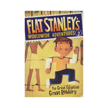 Flat Stanley's Worldwide Adventures #2: The Great Egyptian Grave Robbery 