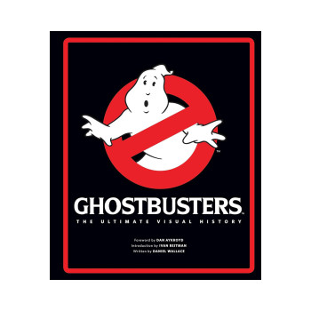 Ghostbusters The Ultimate Visual History 