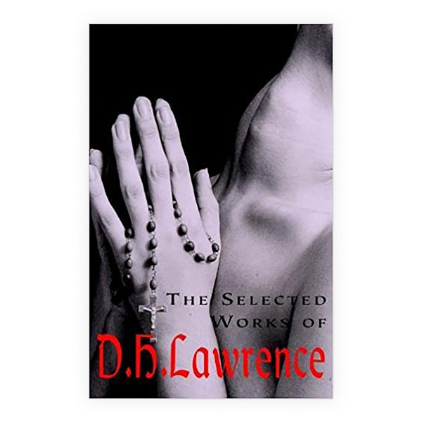 The Selected Works of D.H. Lawrence 