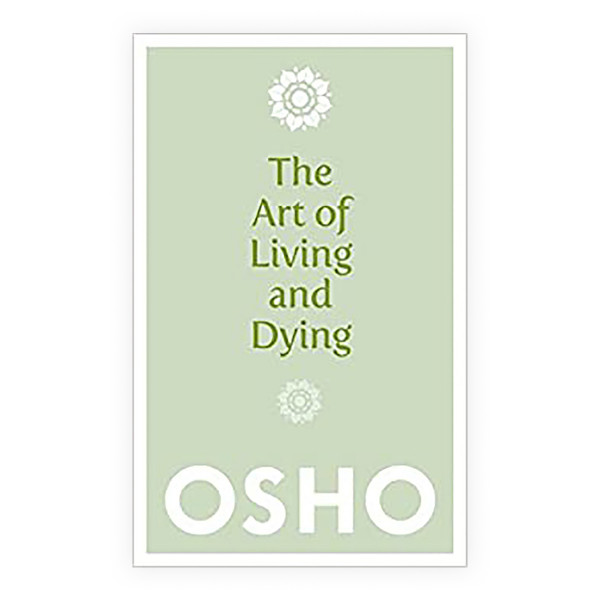 The Art of Living and Dying 