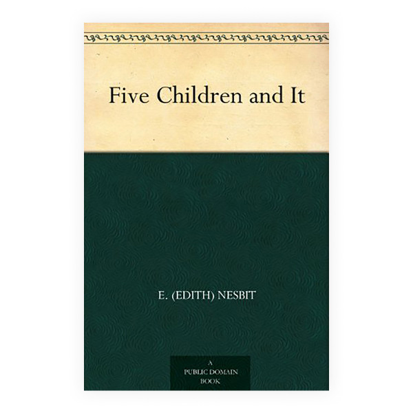 Five Children and It 