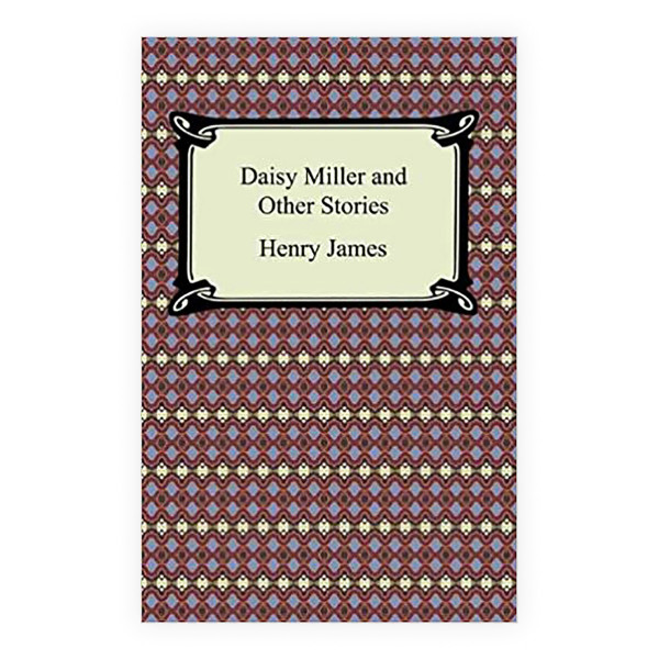 Daisy Miller and Other Stories 