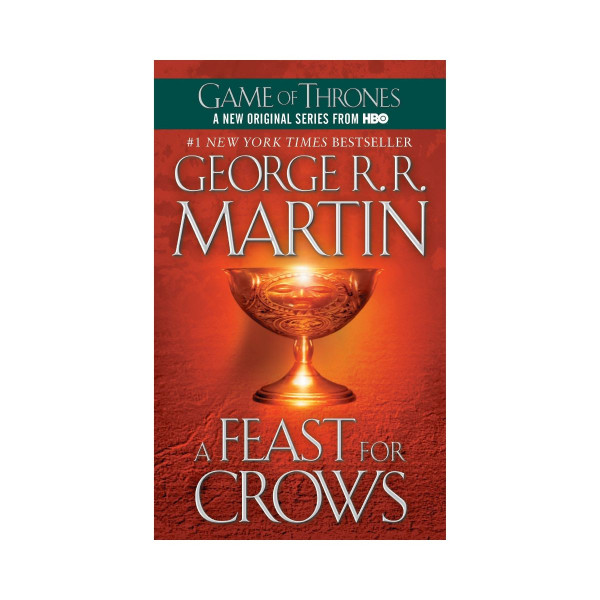 A Feast of Crows ; A song of Ice and Fire: Book 4: A Feast for Crows 