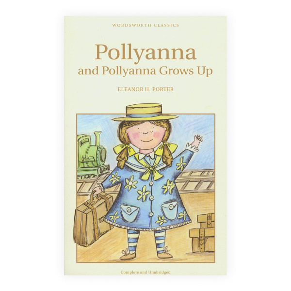 Pollyanna and Pollyanna Grows up 