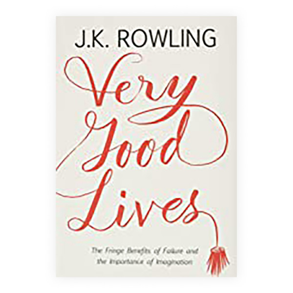 Very Good Lives : The Fringe Benefits of Failure and the Importance of Imagination 