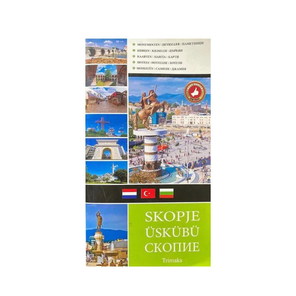 Skopje: reisgids / Üskübü: turizm rehberi / Скопие: туристички екскурзовод 