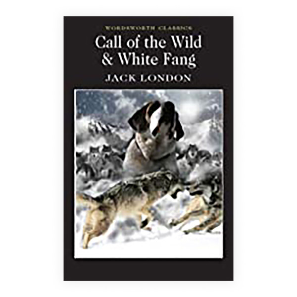 Call of the Wild & White Fang 
