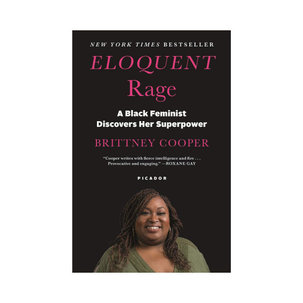 Eloquent Rage: A Black Feminist Discovers Her Superpower 