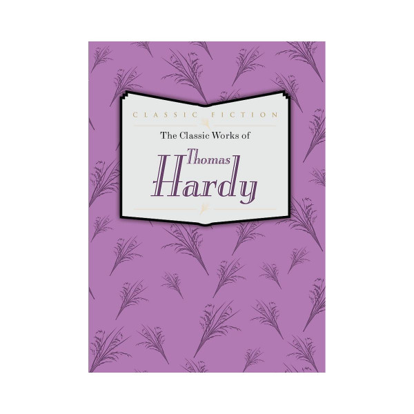 The Classic Works of Thomas Hardy 