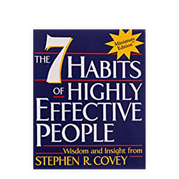 The Seven Habits of Highly Effective People 