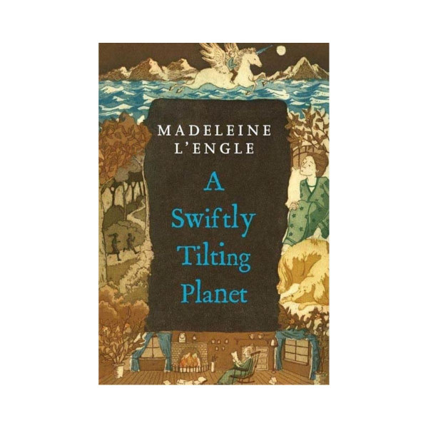 A Swiftly Tilting Planet (A Wrinkle in Time Quintet) 