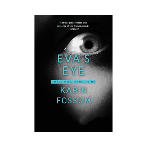 Eva's Eye: An Inspector Sejer Mystery 