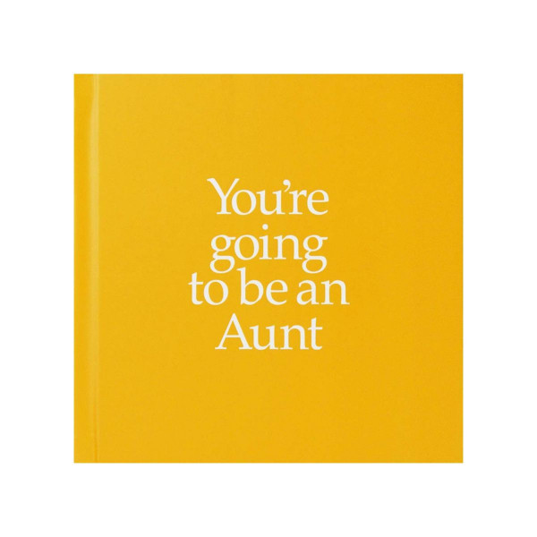 You're Going to be an Aunt 