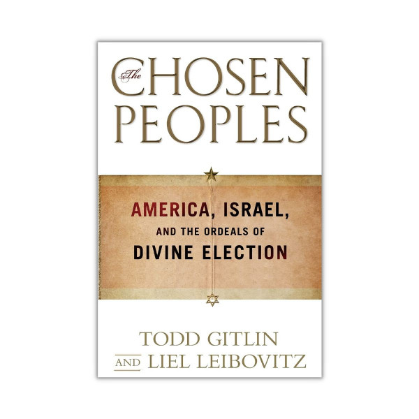 Chosen Peoples : America, Israel, and the Ordeals of Divine Election 
