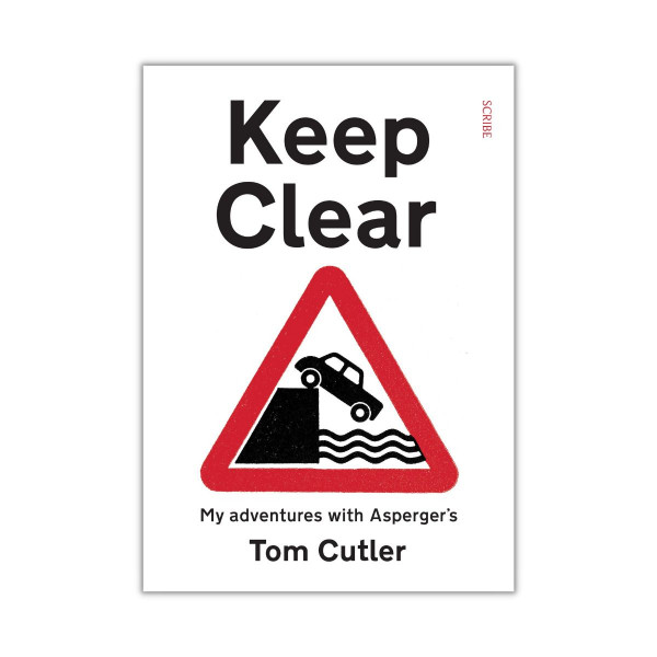 Keep Clear: My Adventures With Asperger’s 