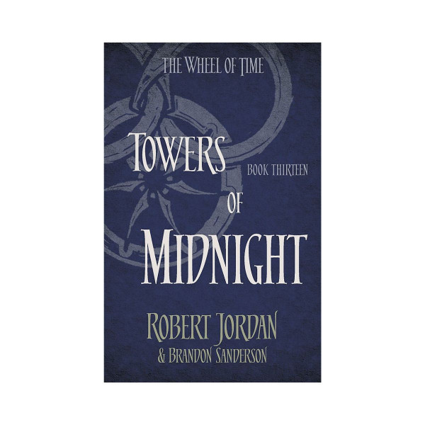 Towers Of Midnight (The Wheel of Time Book 13)