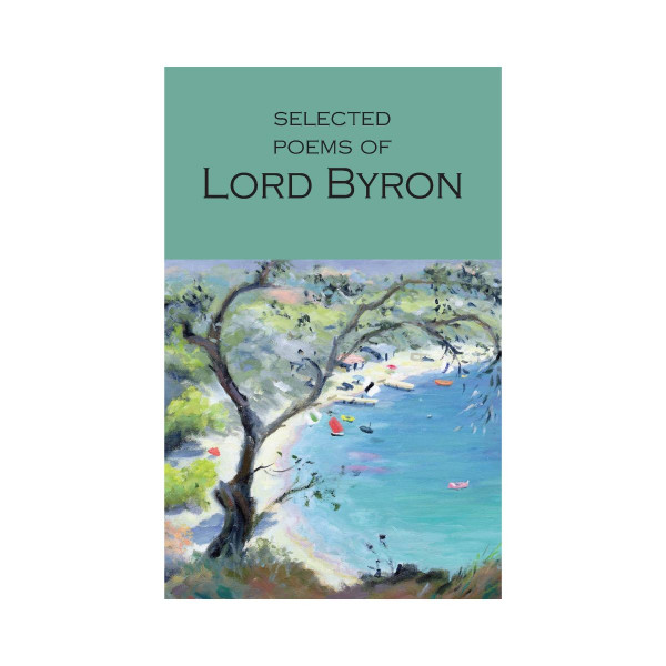 Selected Poems of Lord Byron 