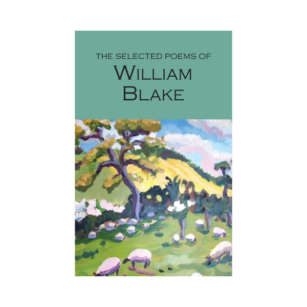 The Selected Poems of William Blake 
