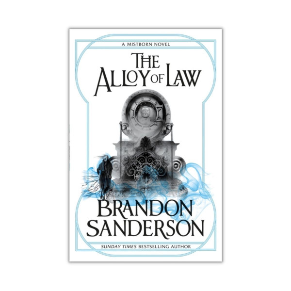 The Alloy of Law : A Mistborn Novel 