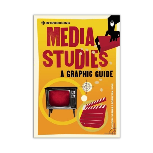 Introducing Media Studies : A Graphic Guide 