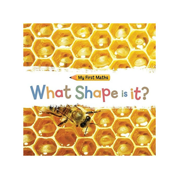 My First Maths: What Shape Is It? 