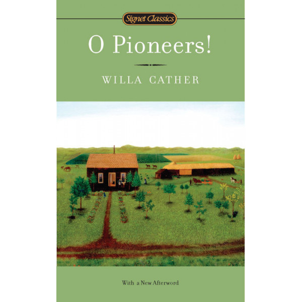 O Pioneers! 