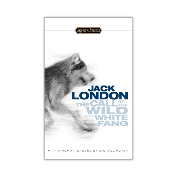 The Call of the Wild and Selected Stories