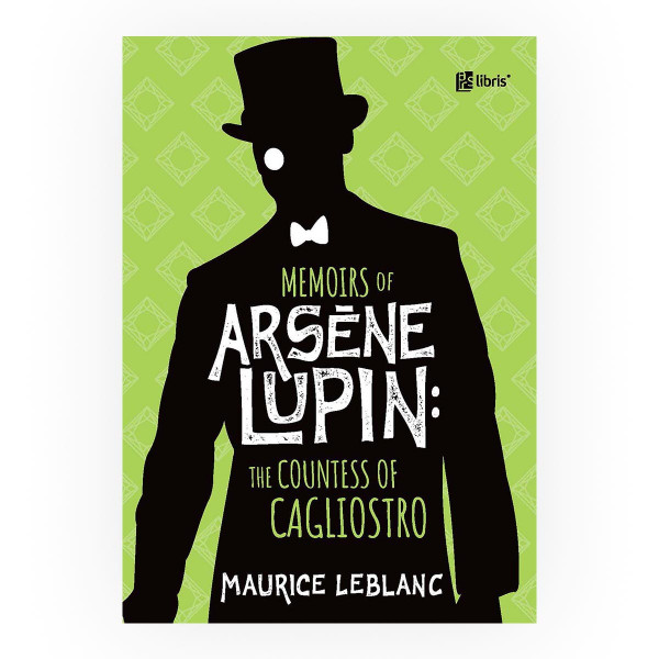 Memoirs of Arsène Lupin : the contess of Cagliostro 
