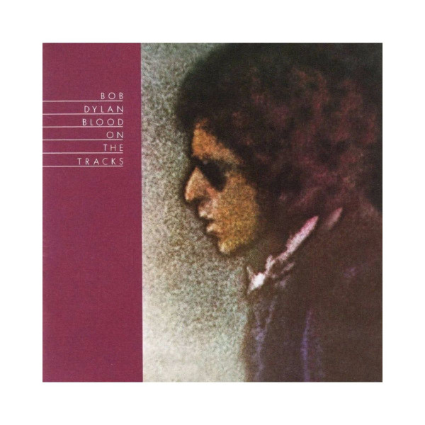 Винил, Bob Dylan - Blood on the Tracks (1975) 