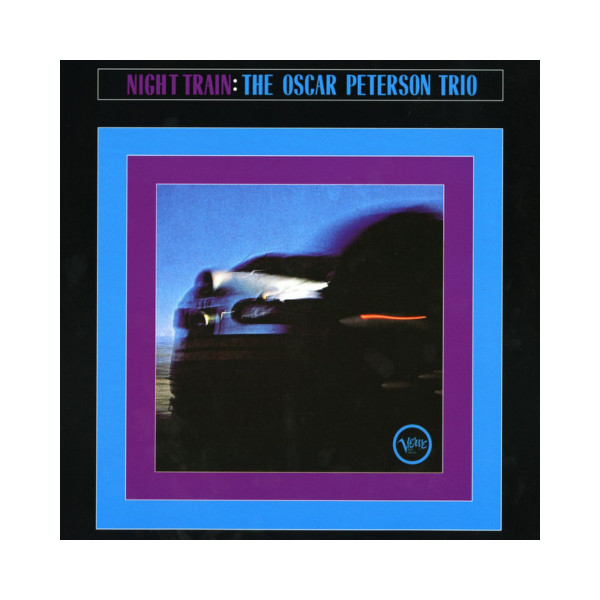 Винил, The Oscar Peterson Trio – Night Train (1963) 