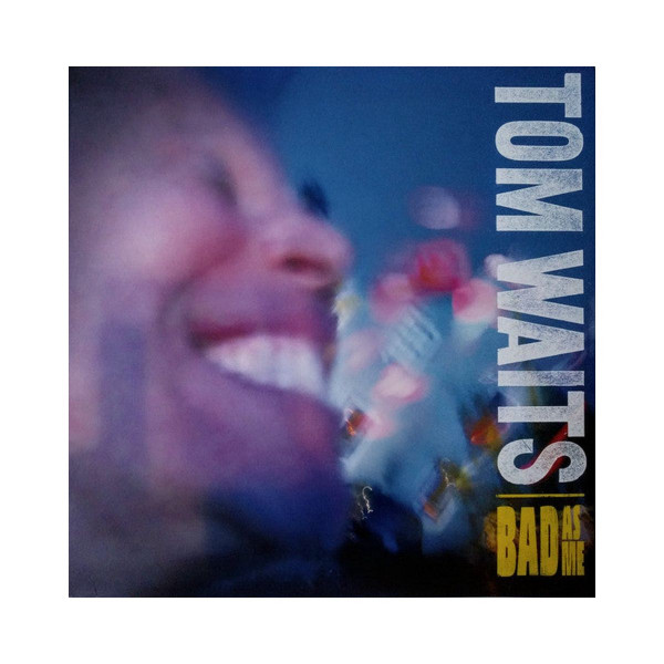 Винил, Tom Waits - Bad As Me (2011) 