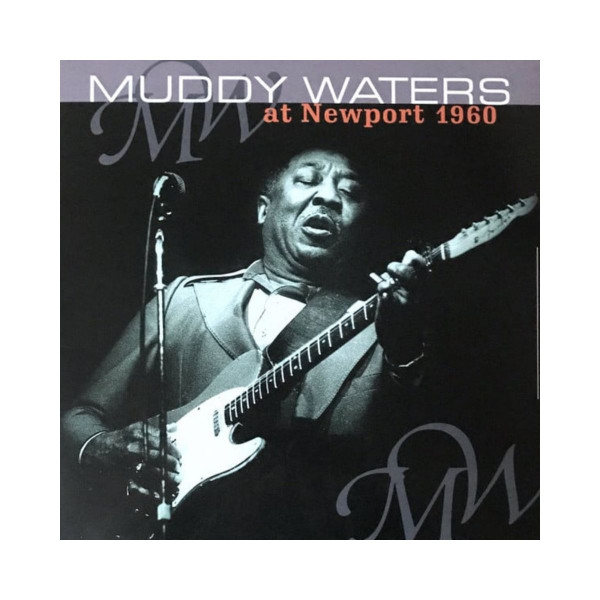 Винил, Muddy Waters – Muddy Waters At Newport 1960 