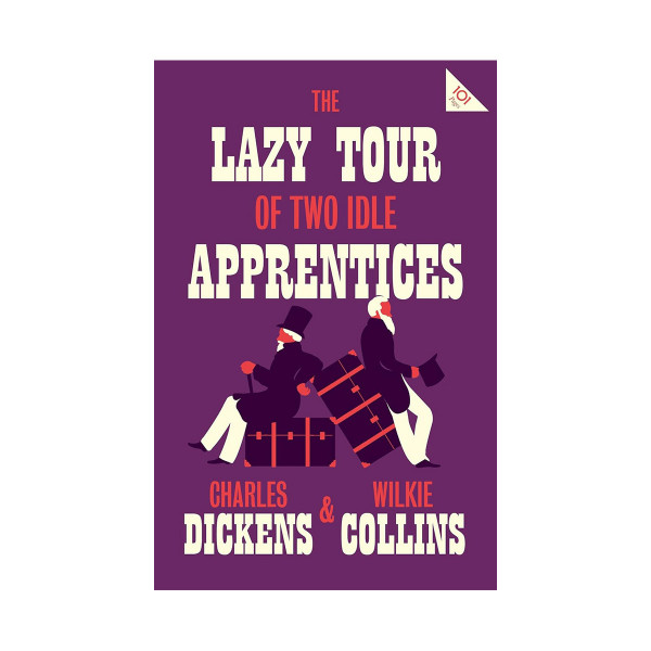 The Lazy Tour of Two Idle Apprentices (Alma Classics) 
