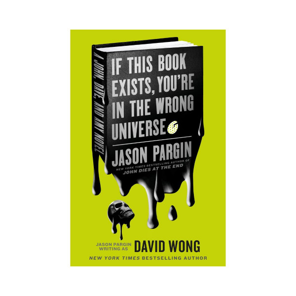 If This Book Exists, You're in the Wrong Universe 