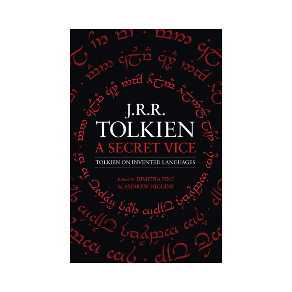 A Secret Vice: Tolkien on Invented Languages 
