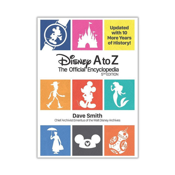 Disney A to Z : The Official Encyclopedia 