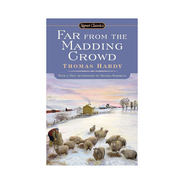 Far From the Madding Crowd (Signet Classics) 