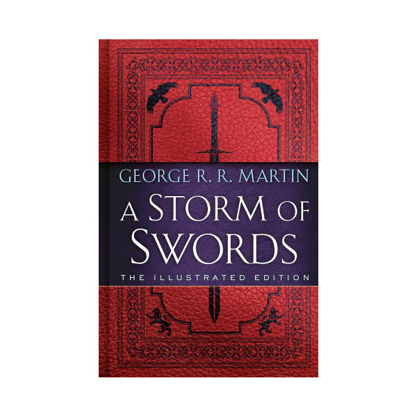 A Storm of Swords: The Illustrated Edition 
